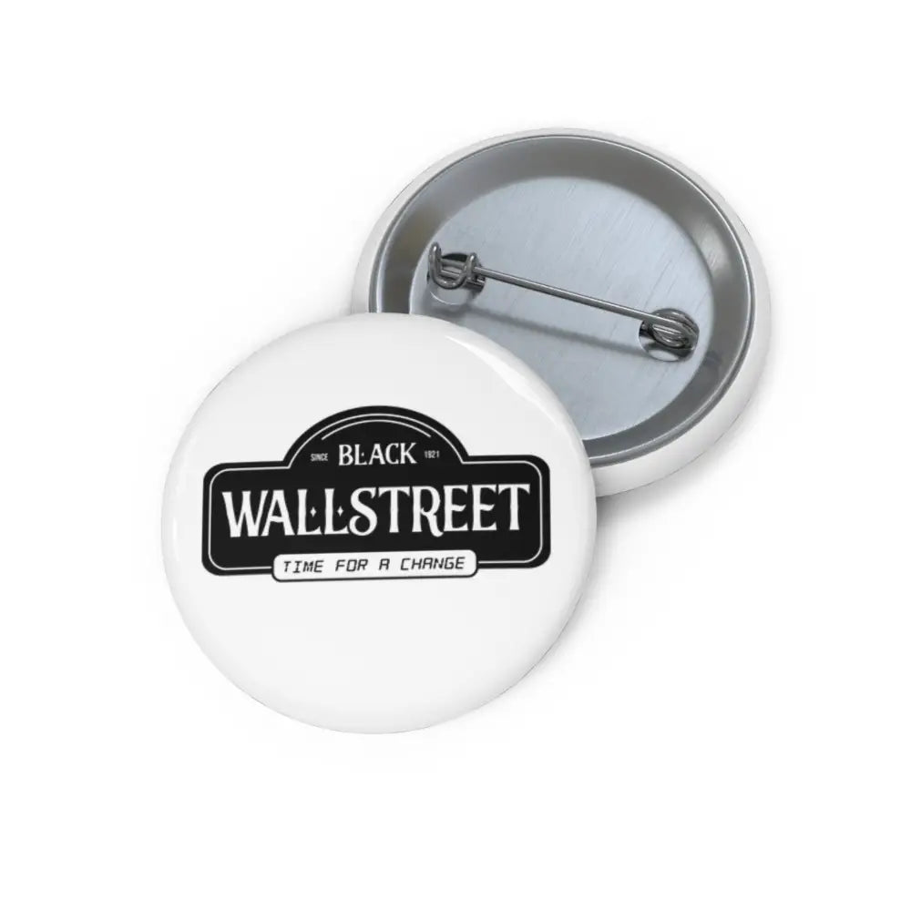 BlackWall Street Pin Buttons - 1.25’’ - Accessories